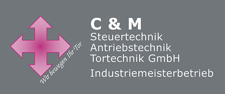 Logo der Firma C&M mit den Bereichen Steuer-, Antriebs- und Tortentechnik sowie dem Slogan „Wir bewegen Ihr Tor“.